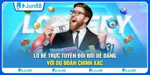 Lo-de-truc-tuyen-Co-hoi-trung-thuong-hap-dan-tai-Jun88