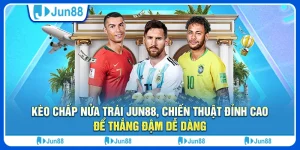 Kèo chấp nửa trái Jun88, chiến thuật đỉnh cao để thắng đậm dễ dàng